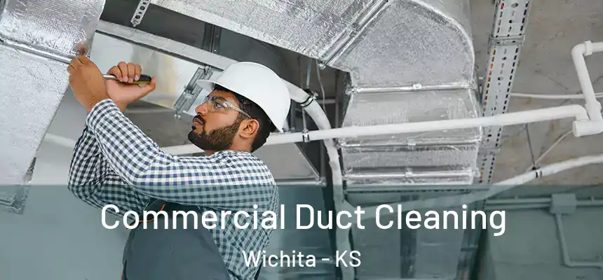  Commercial Duct Cleaning Wichita - KS