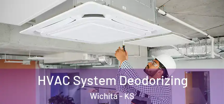  HVAC System Deodorizing Wichita - KS