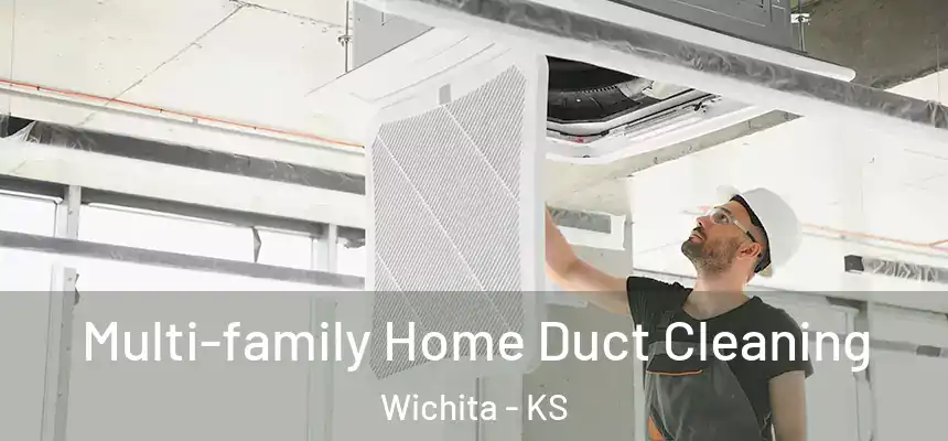  Multi-family Home Duct Cleaning Wichita - KS