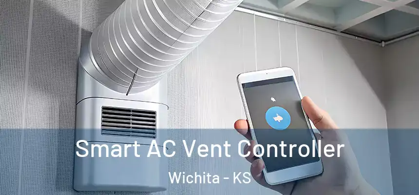  Smart AC Vent Controller Wichita - KS